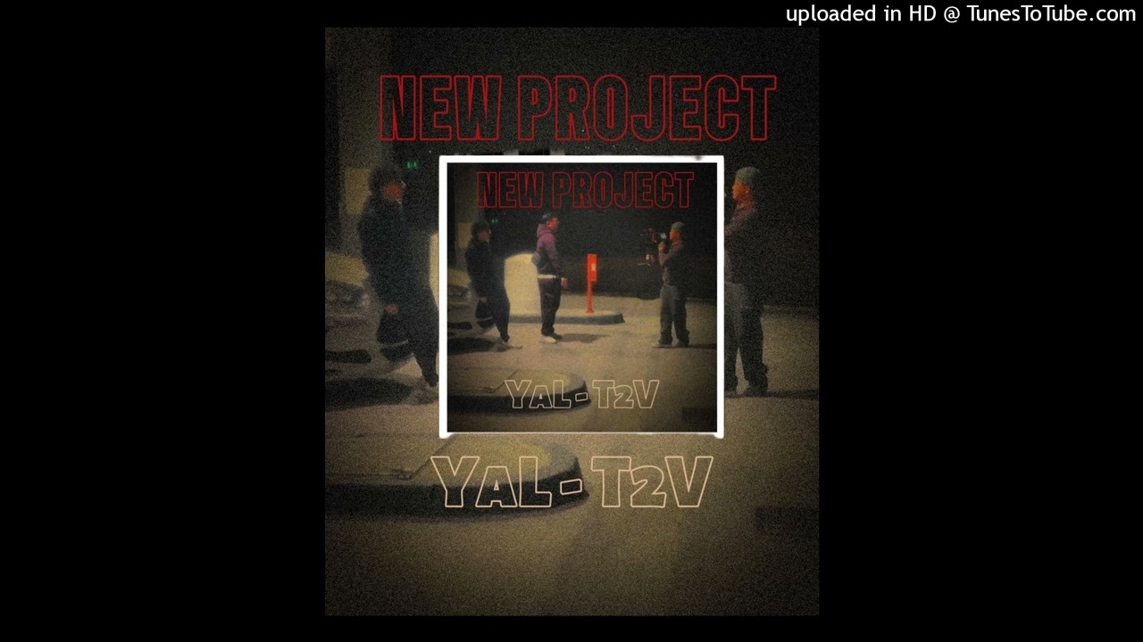YaL - T2V