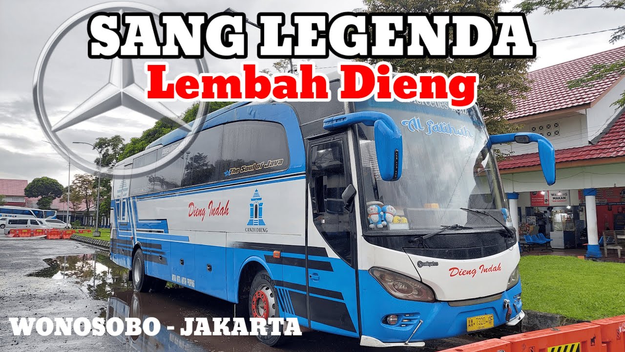BUS MALAM LEGENDARIS DI JALURNYA || NAIK DIENG INDAH WONOSOBO - JAKARTA