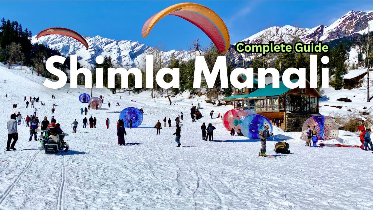 Shimla Manali Tour Complete Guide | Shimla Trip | Manali Trip | Shimla Manali Package
