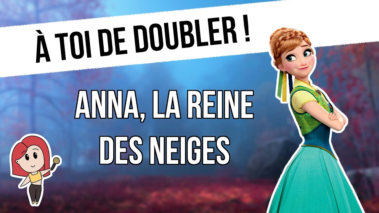 À toi de doubler ! Bande rythmo La Reine des Neiges (2)