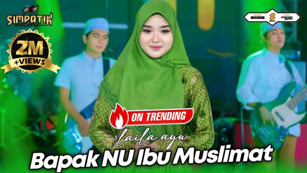 BAPAK NU IBU MUSLIMAT - LAILA AYU - SIMPATIK MUSIC