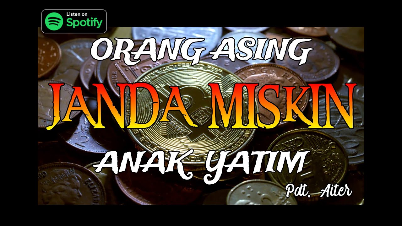 Pdt. Aiter - ORANG ASING, JANDA MISKIN, DAN ANAK YATIM