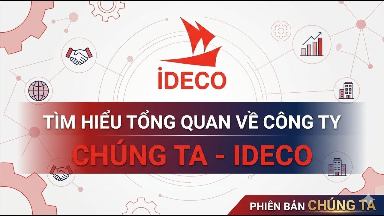 TỔNG QUAN IDECO