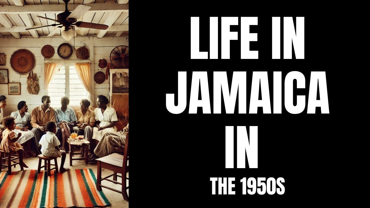 LIFE IN JAMAICA IN THE 1950S