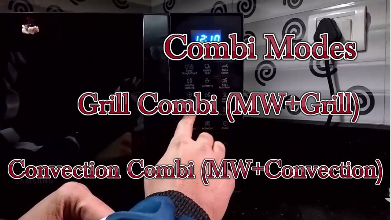 Combi Modes in Samsung Microwave Oven [Model no CE76JD-B/XTL or CE73JD-B/XTL]
