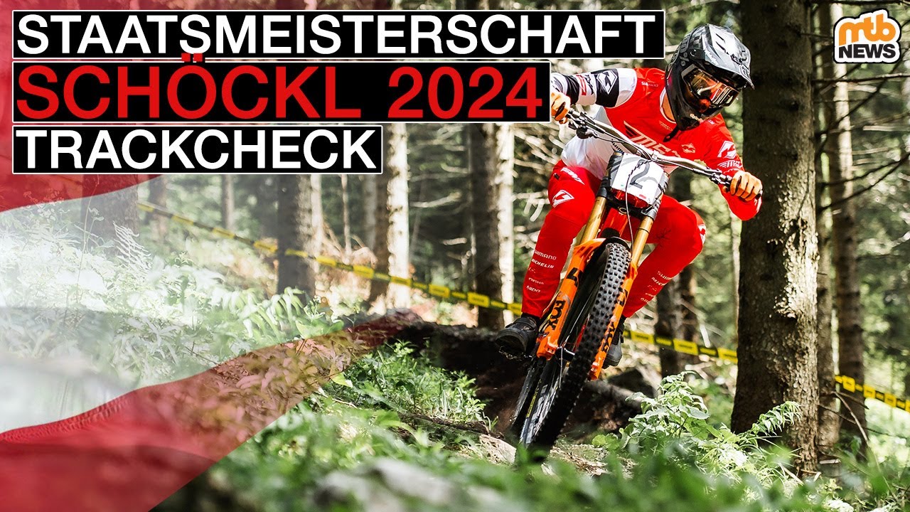 Österreichische Downhill Meisterschaft 2024: Trackcheck vom Schöckl 🇦🇹🔥