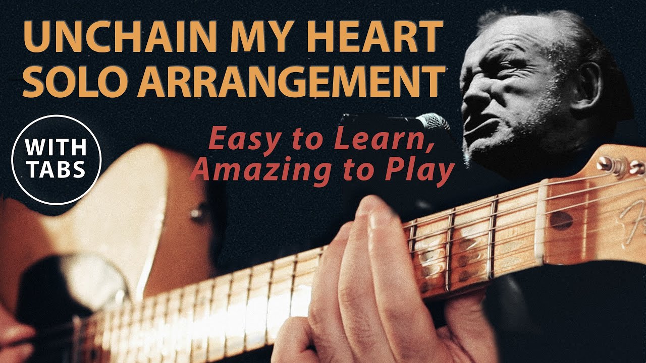 Unchain My Heart - Play It by Yourself - Tabs