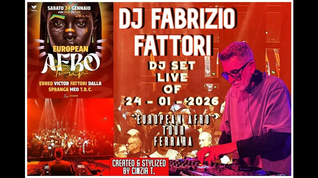 DJ FABRIZIO FATTORI@LIVE EUROPEAN AFRO TOUR (FE) DEL 24GEN2026 (VIDEO BY CINZIA T)