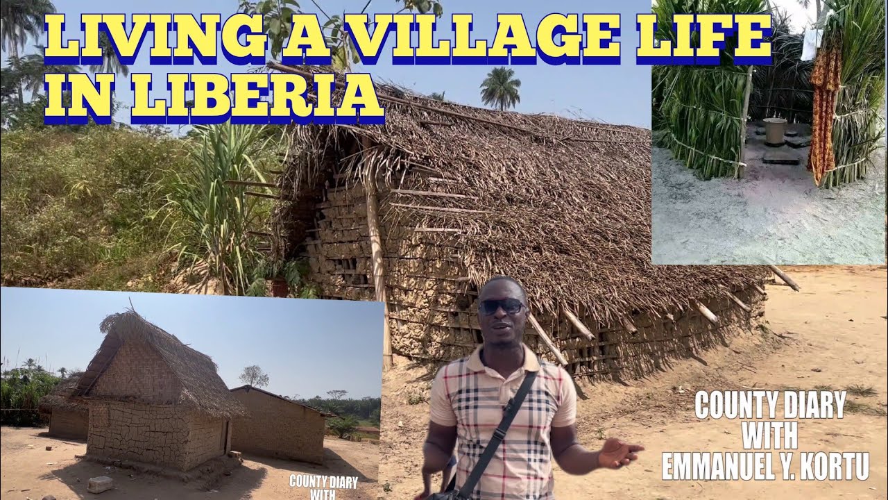 UNBELIEVABLE!!! LIVING A VILLAGE LIFE IN RURAL LIBERIA  @Lauretta Birane Cisse