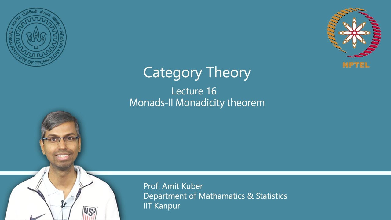 Lecture 16 : Monads-II Monadicity theorem