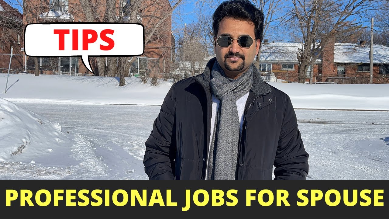 Professional Jobs for Spouse in CANADA | Tips