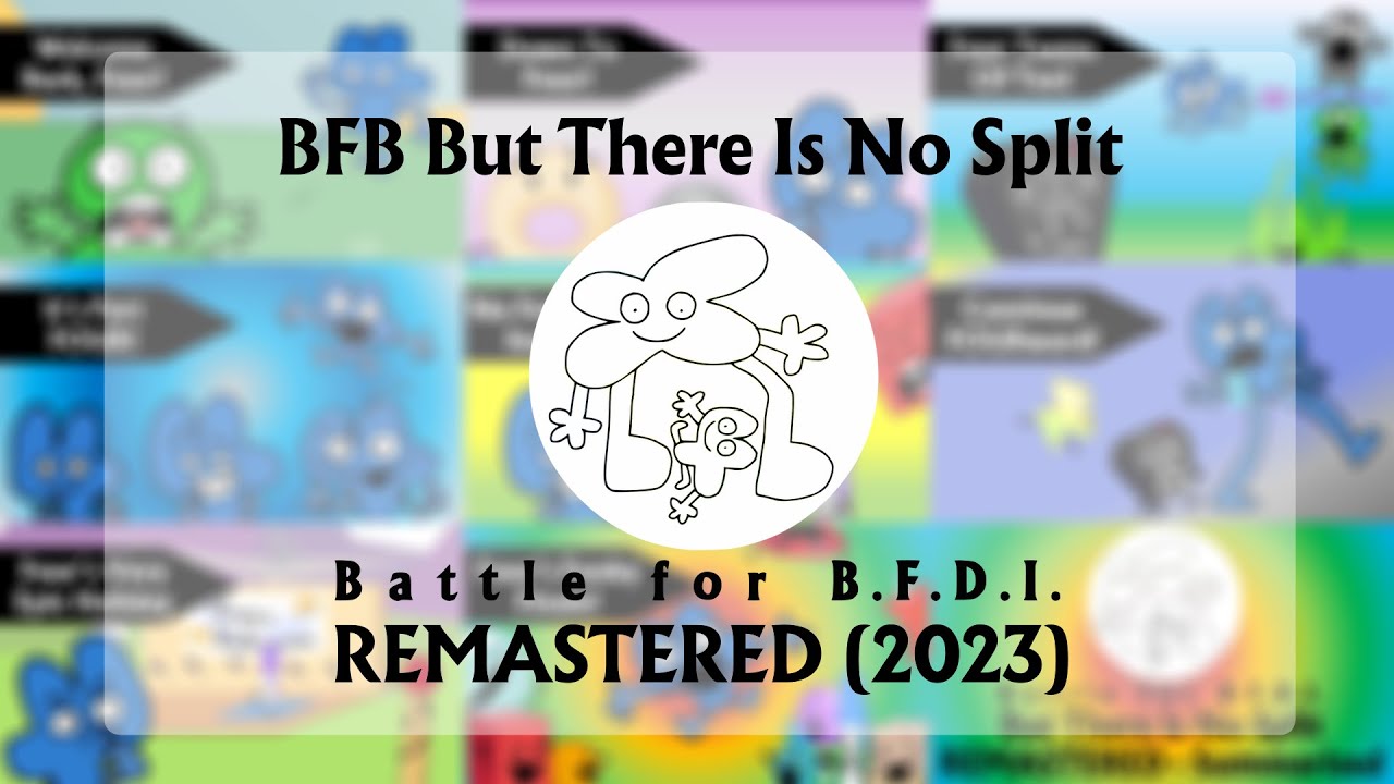 BFB But There Is No Split Remastered (Full Series)
