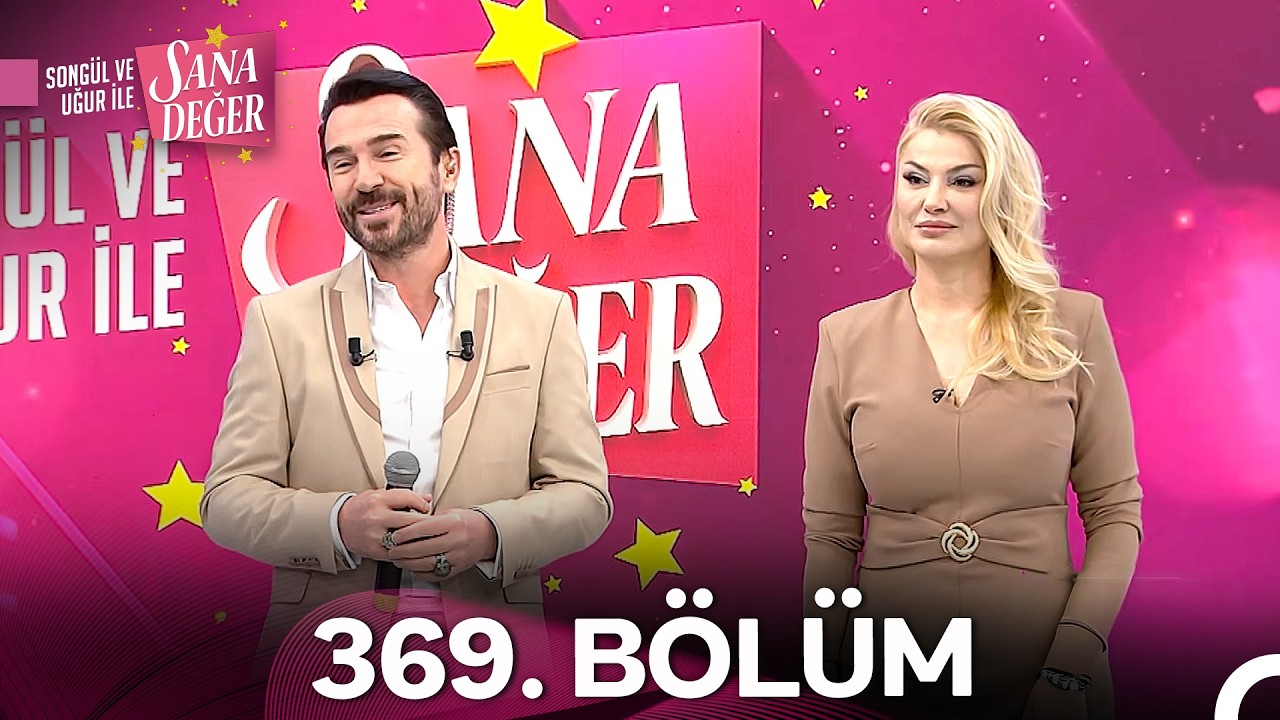 Songül ve Uğur ile Sana Değer 369. Bölüm (12 Mart 2026) - 2. Sezon