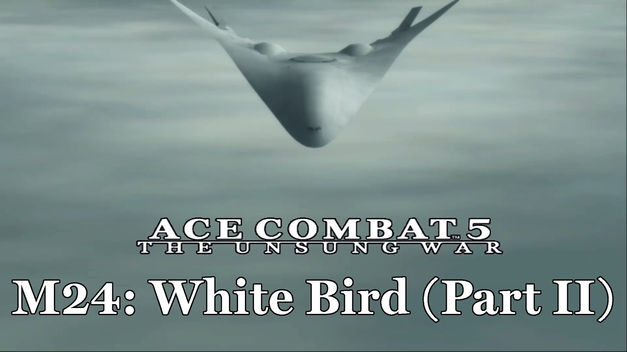 Ace Combat 5 (Emulated) - M24: White Bird (Part II)