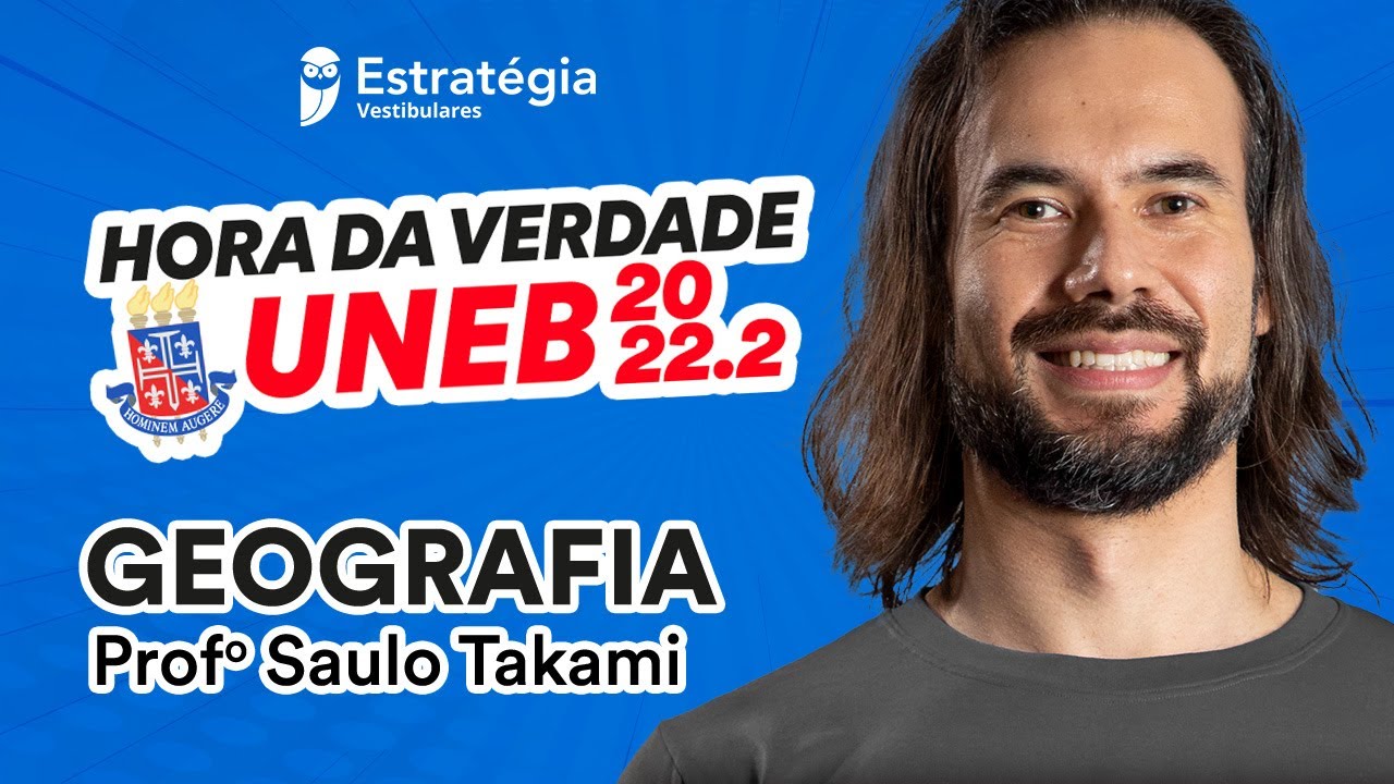 Geografia - Hora da Verdade UNEB 2022.2