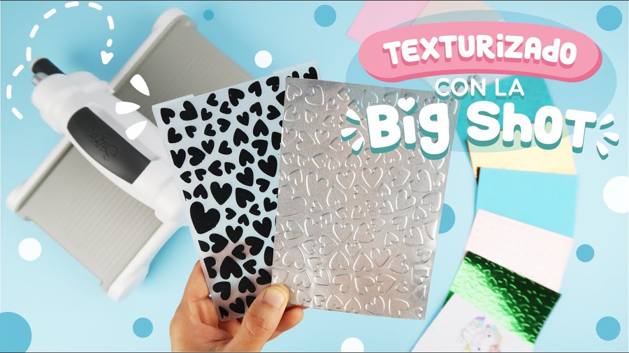 COMO USAR BIG SHOT PARA DAR RELIEVE - FOLDER EMBOSSING - CARPETA DE GRABADO - SIZZIX