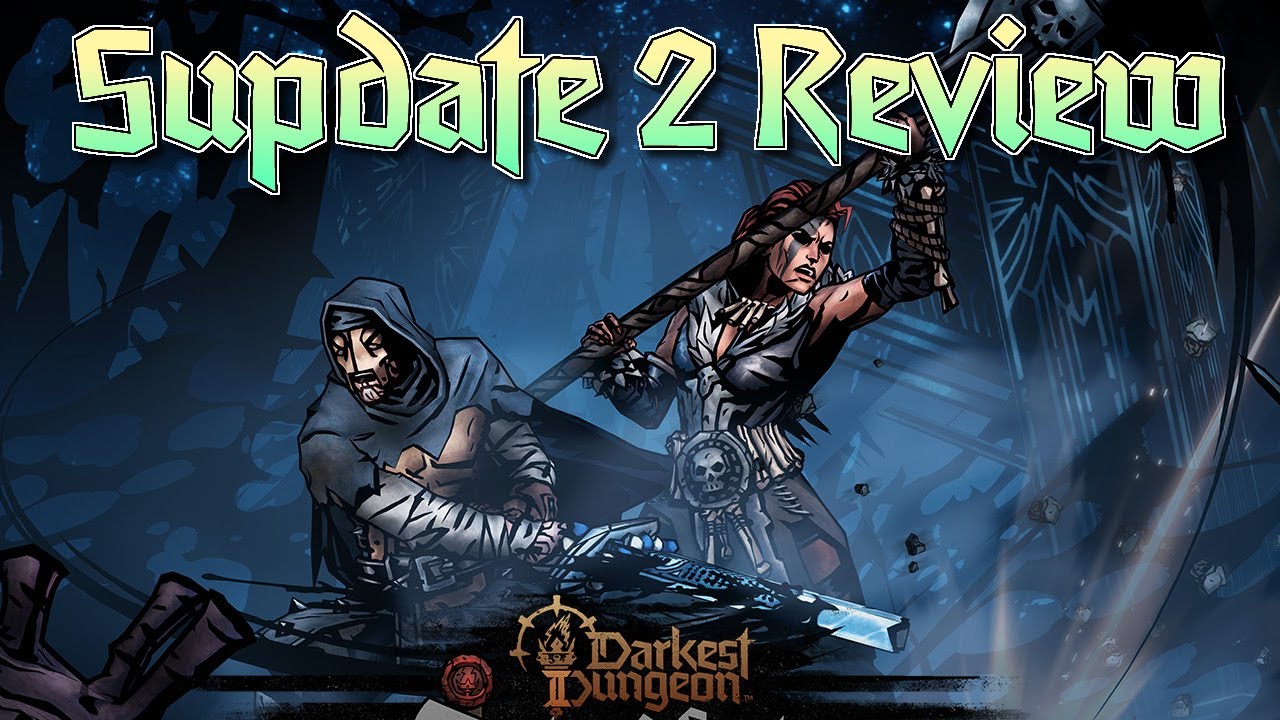 Free Actions and Supdate 2 Review | Darkest Dungeon 2