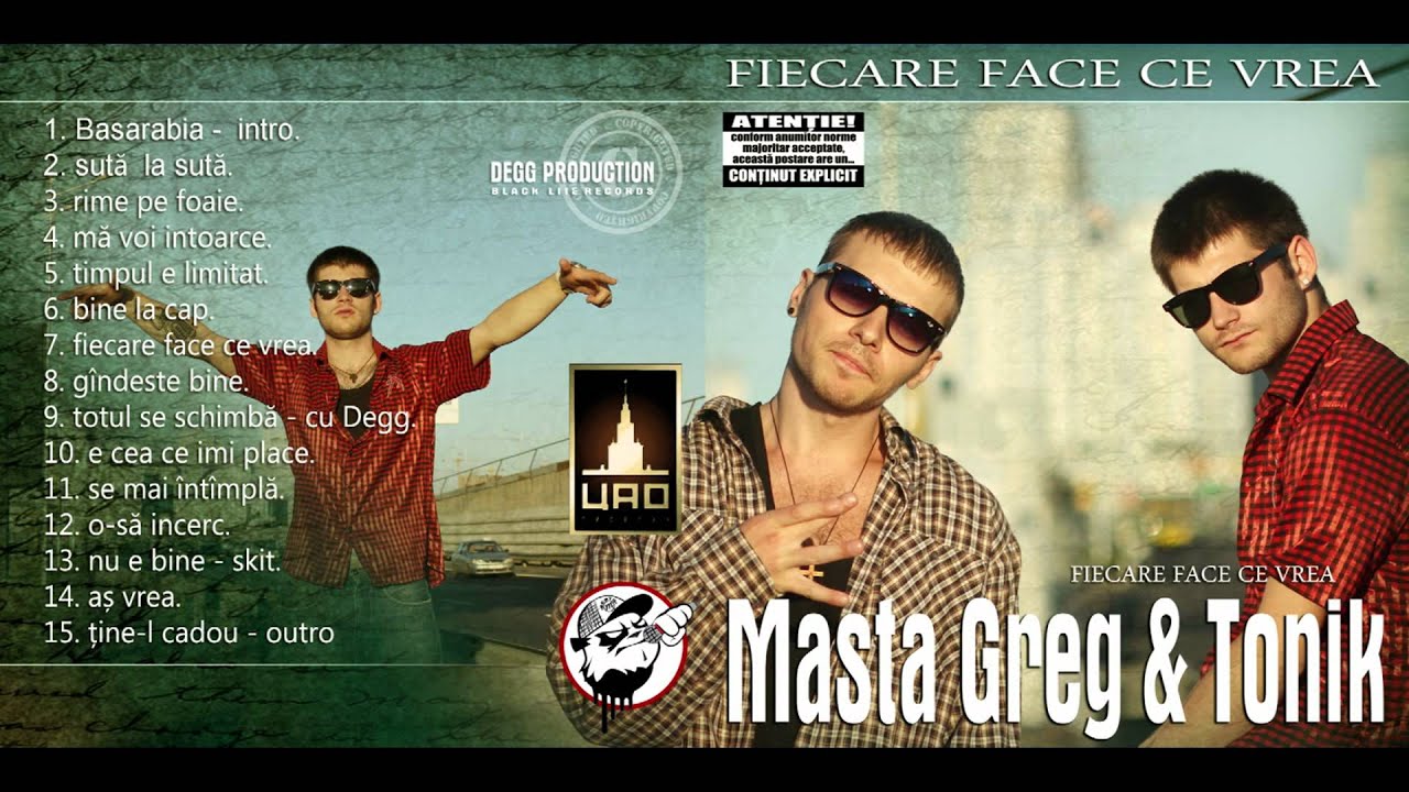 Masta Greg & Tonik - Fiecare face ce vrea