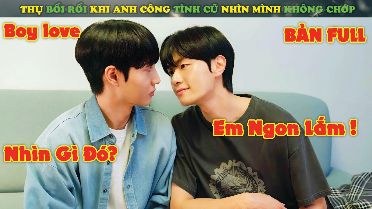 Review Phim Đam Mỹ : Thụ Bối Rối Khi Anh Công Tình Cũ Nhìn Mình Không Chớp | Mối Tình Bên Lề (2025)