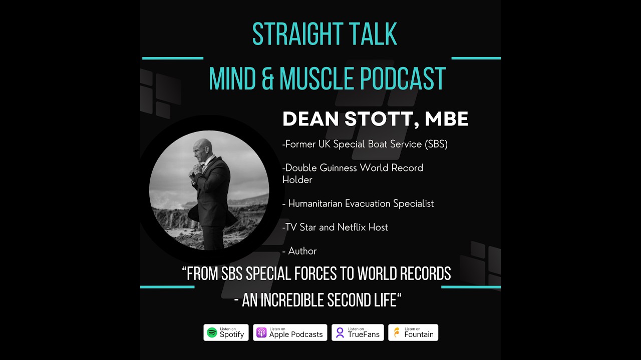 Dean Stott MBE: From SBS Special Forces to World Records - An Incredible Second Life