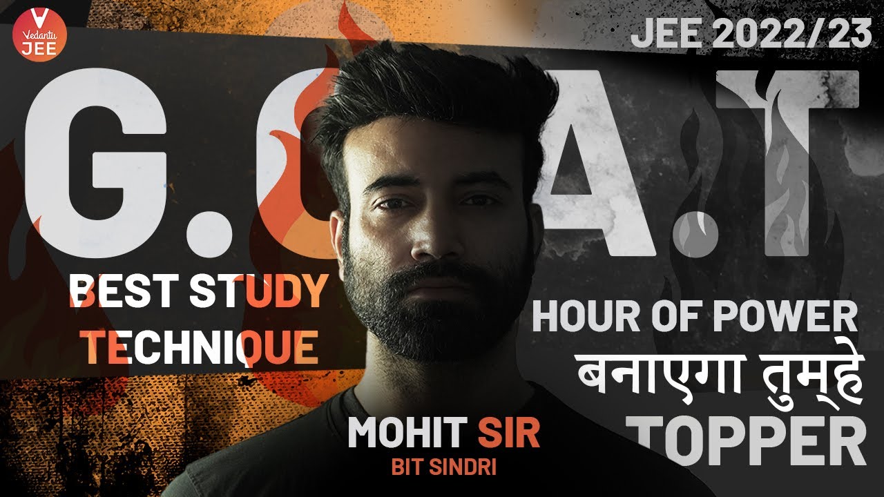 JEE 2022/23 | GOAT - Best Study Technique Ever! 📖🙇 | Mohit Sir | Vedantu JEE