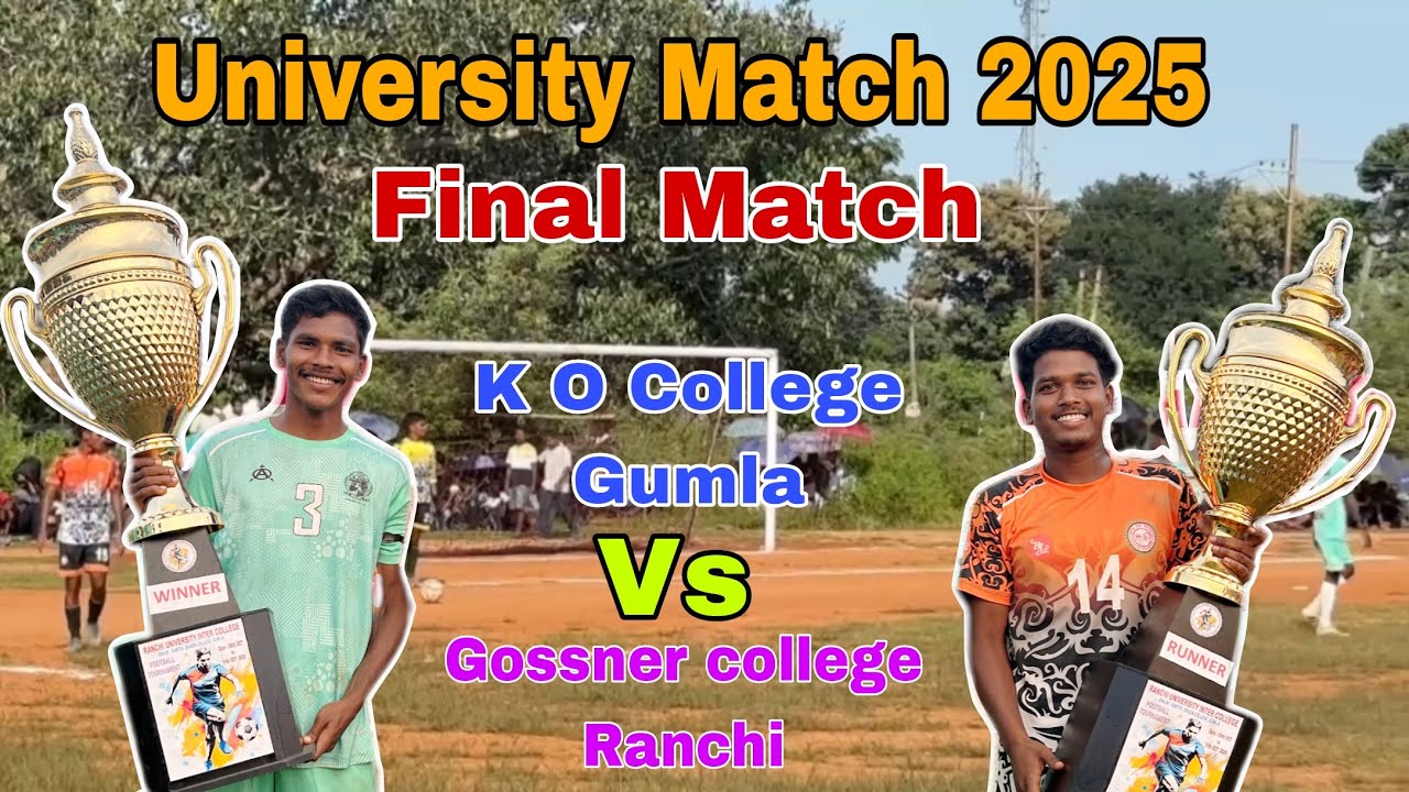 K.O college Gumla vs Gossner College Ranchi/ Final Match/ University Match 2025/ High voltage match🤟