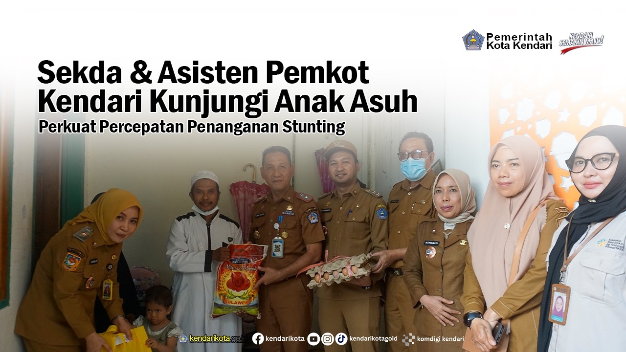 Sekda & Asisten Pemkot Kendari Kunjungi Anak Asuh Perkuat Percepatan Penanganan Stunting