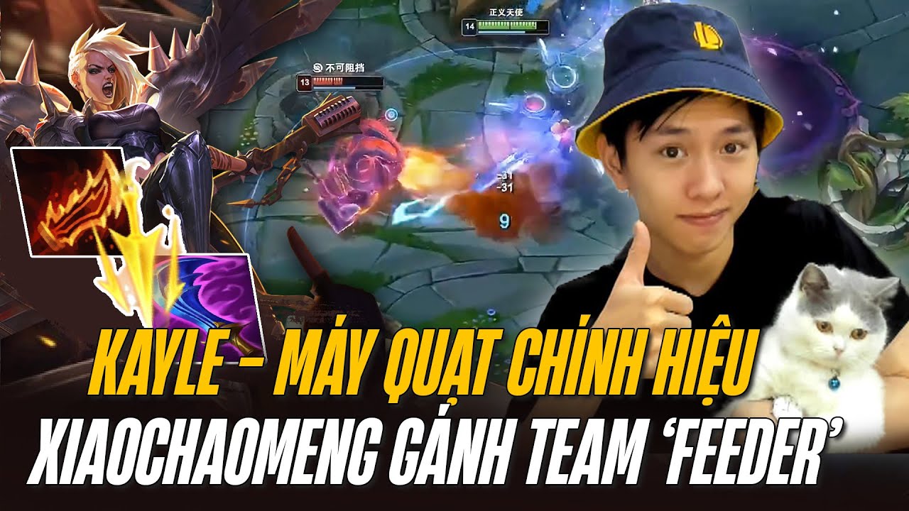 XIAOCHAOMENG VÀ CON KAYLE KHÔNG BIẾT ĐẦU HÀNG CARRY LẬT KÈO MAX ẢO
