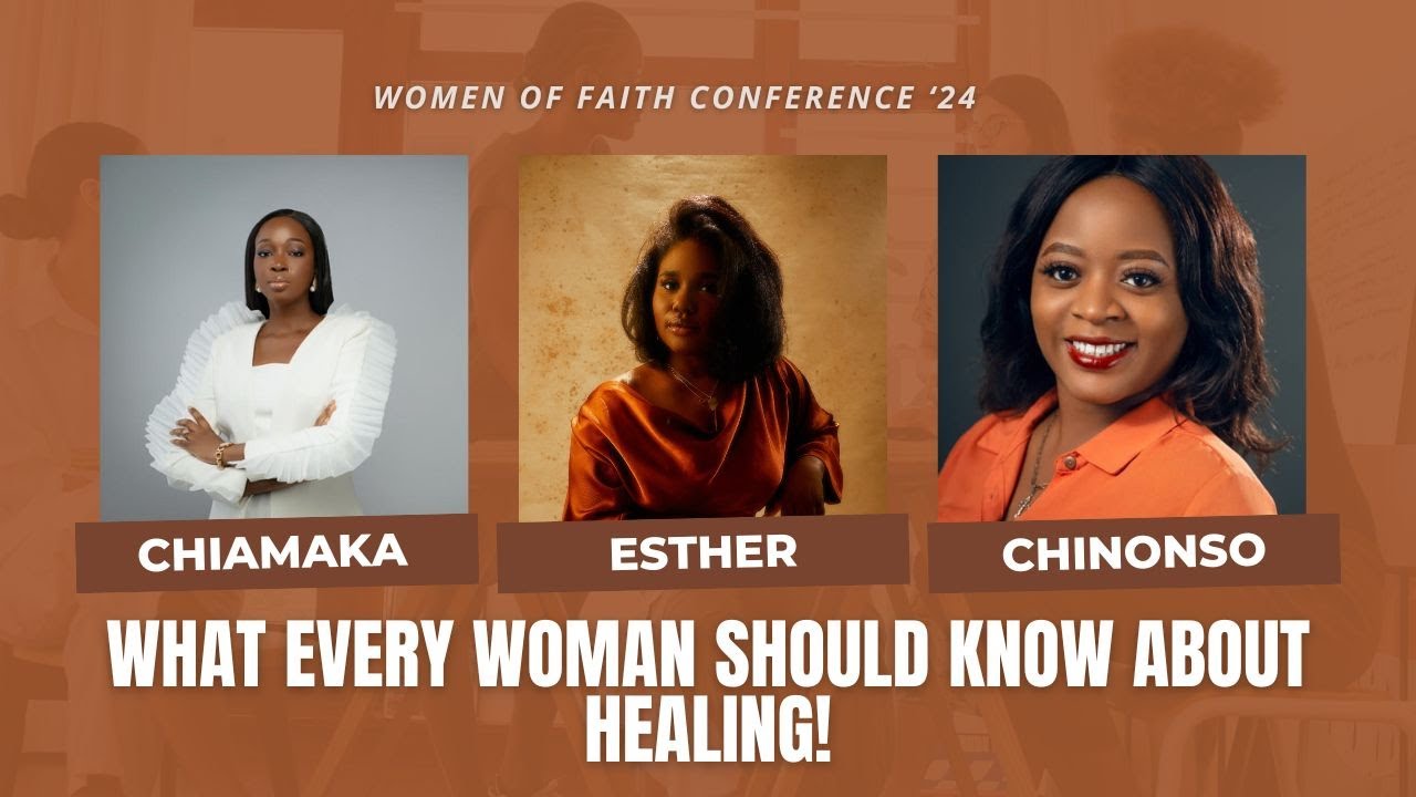 The Roadmap to Healing Spirit, Soul, and Body | Chiamaka Oragwu, Chinonso Joveluro, and Esther Ideh.