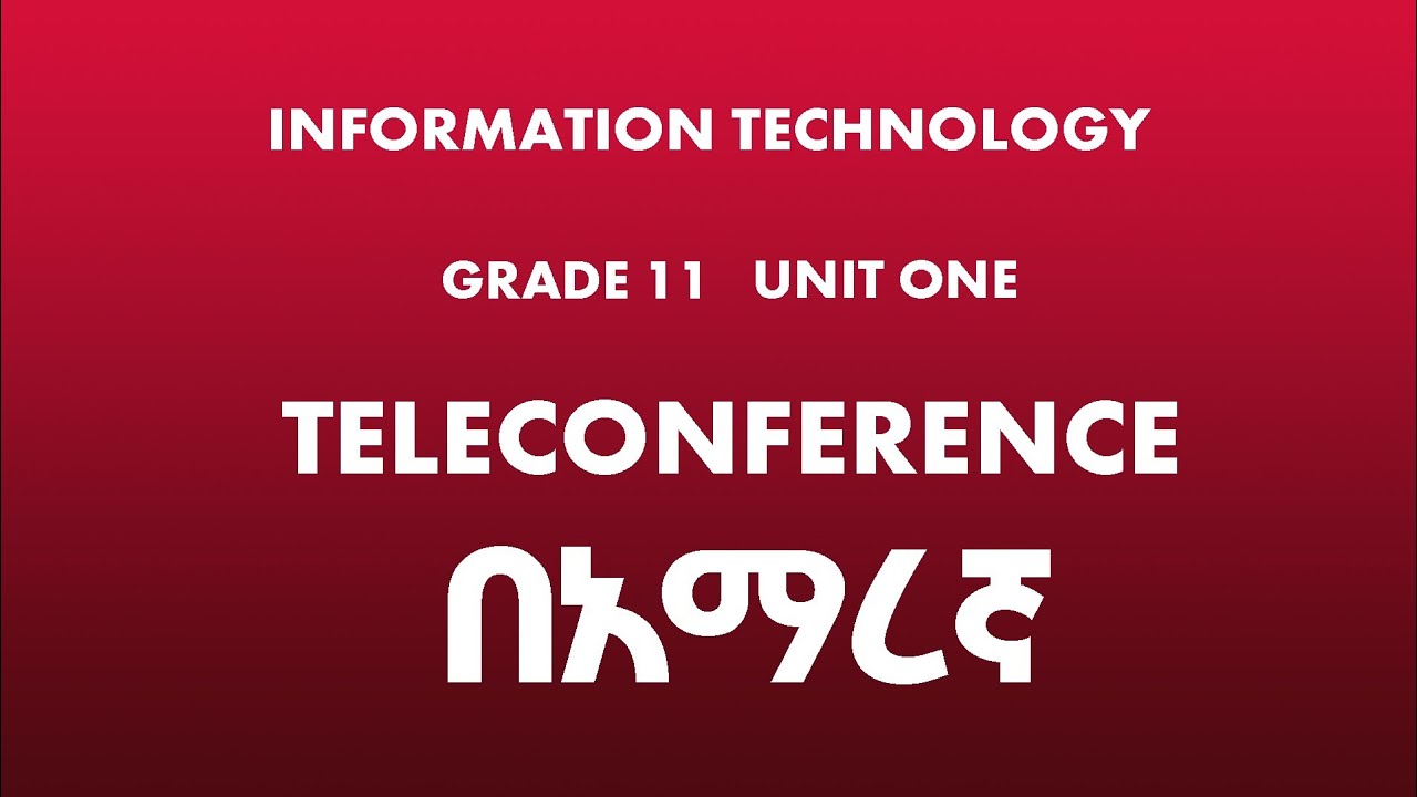 Information Communication Technology Grade 11 Teleconference In Amharic