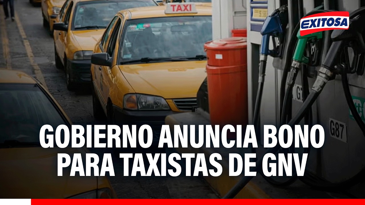 🔴🔵 Crisis energética en Perú: Gobierno anuncia bono para taxistas de GNV y aumento del vale FISE