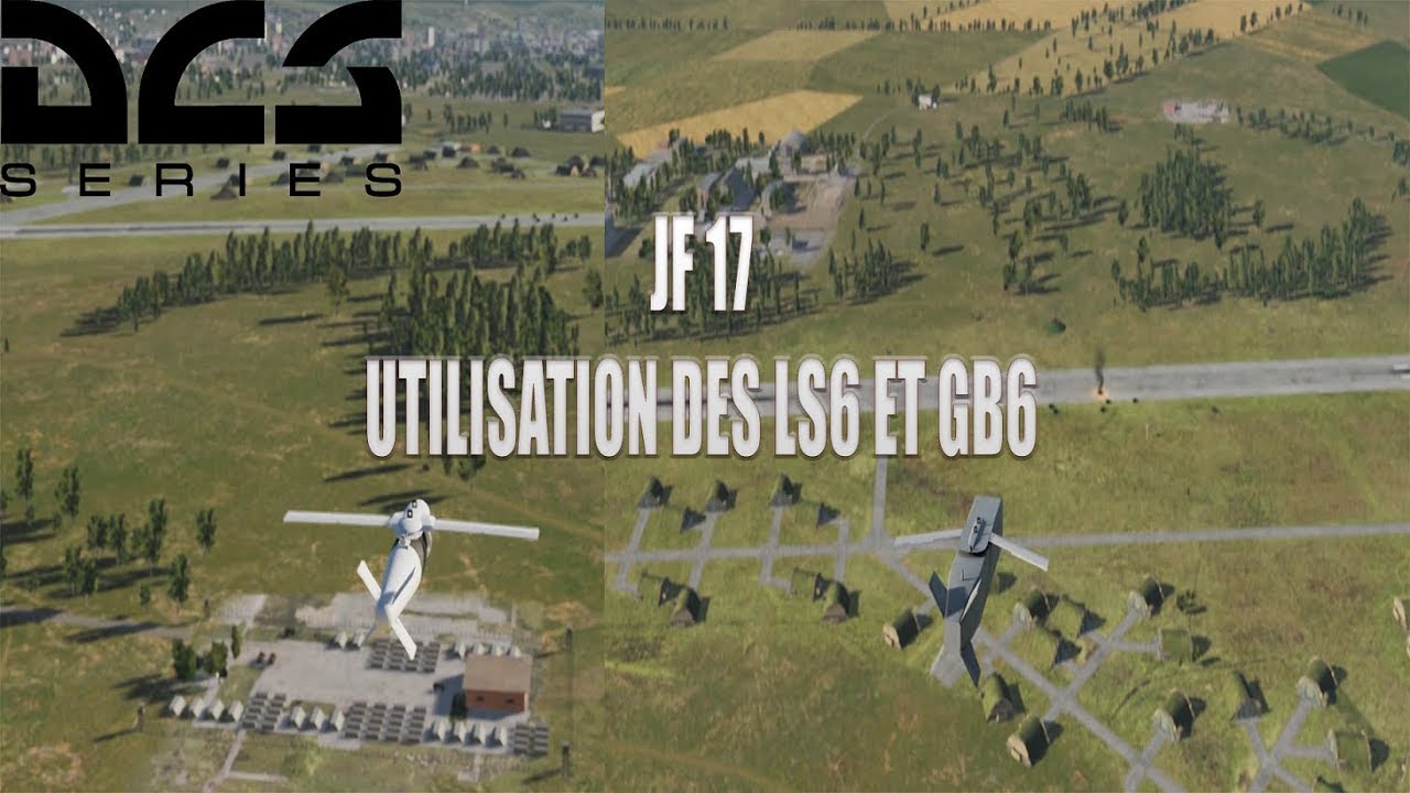 [DCS] JF17 UTILISER LES LS6 ET GB6 EN PP ET TOO