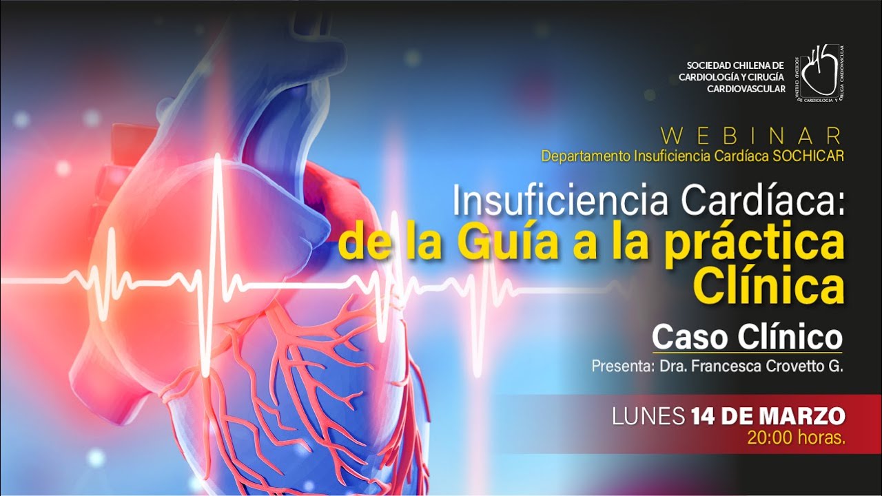 Webinar Insuficiencia Cardíaca: de la Guía a la práctica clínica.
