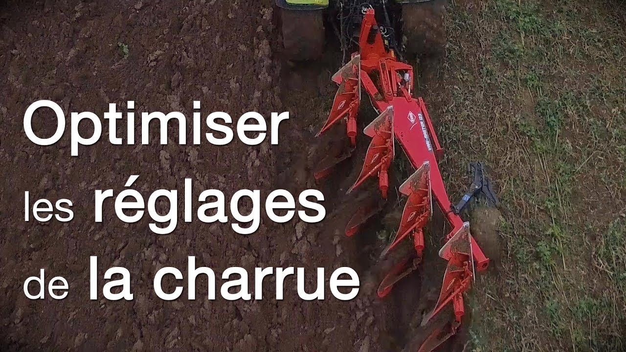 Comment bien optimiser les réglages de la charrue