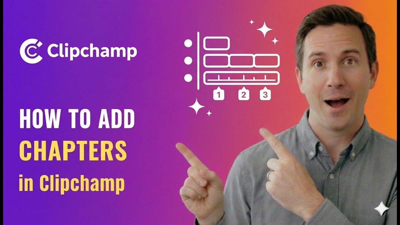 How To Add Chapters in Clipchamp | Step-by-Step Guide
