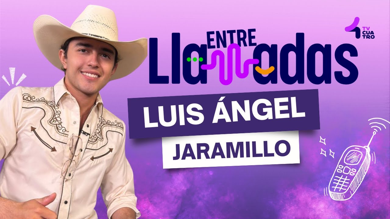 ENTRE LLAMADAS T2 🗣️📞 LUIS &Aacute;NGEL JARAMILLO