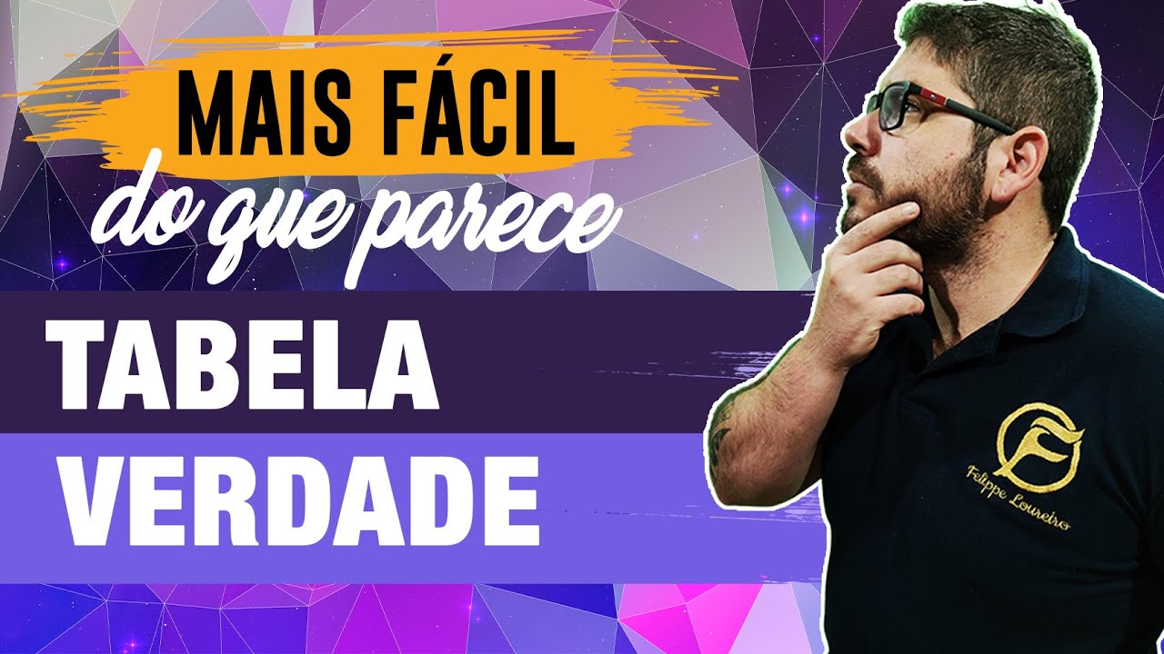 TABELA-VERDADE é mais FÁCIL do que parece - RLM para CONCURSOS