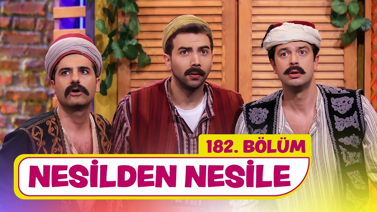 Nesilden Nesile (182. B&ouml;l&uuml;m) -  &Ccedil;ok G&uuml;zel Hareketler 2
