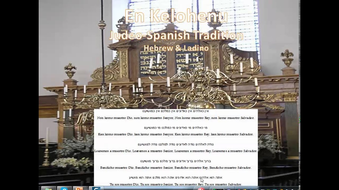 Jewish Prayer-Ein Keloheinu Judeo-Spanish Custom- אֱין כֱּאלֹהֱינוּ,