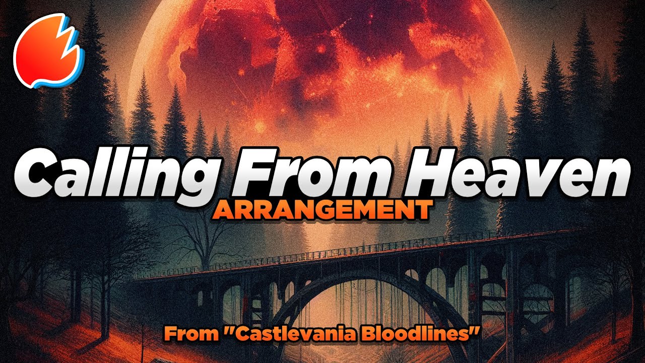 Calling From Heaven: Arrangement ★ Castlevania Bloodlines