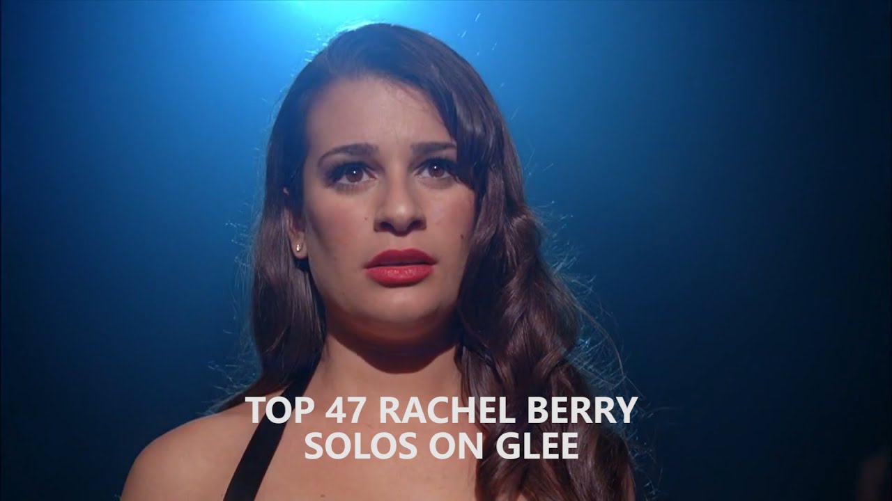 Ranking Every Rachel Berry Solos On Glee