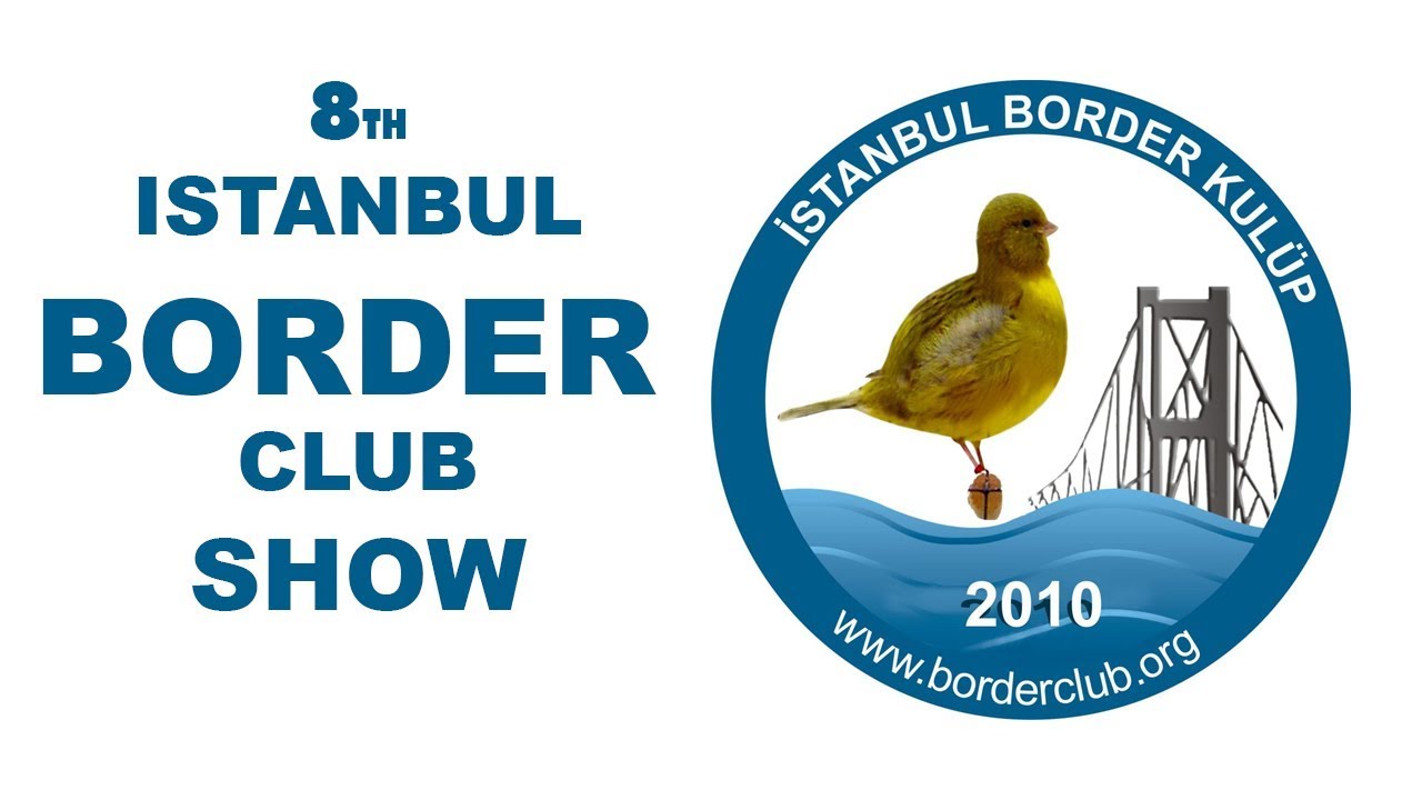 8th Istanbul Border Club Show 2017 - Border Canaries