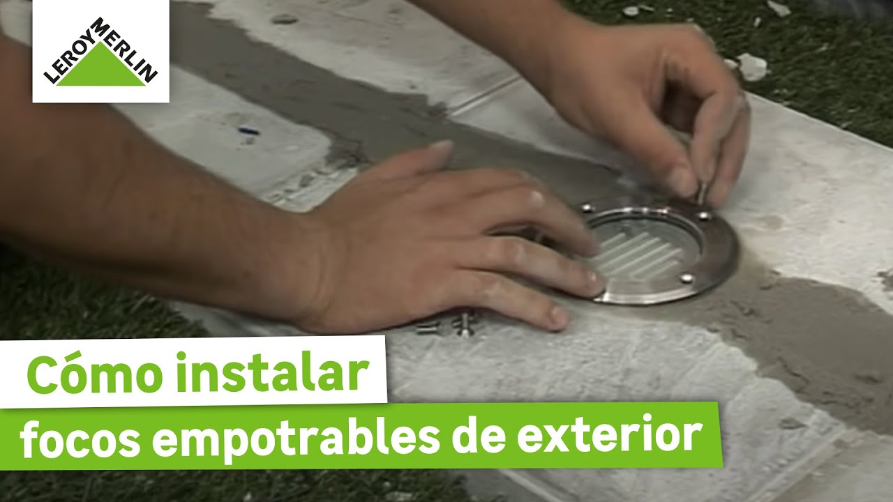 Cómo instarlar focos empotrables de exterior | LEROY MERLIN