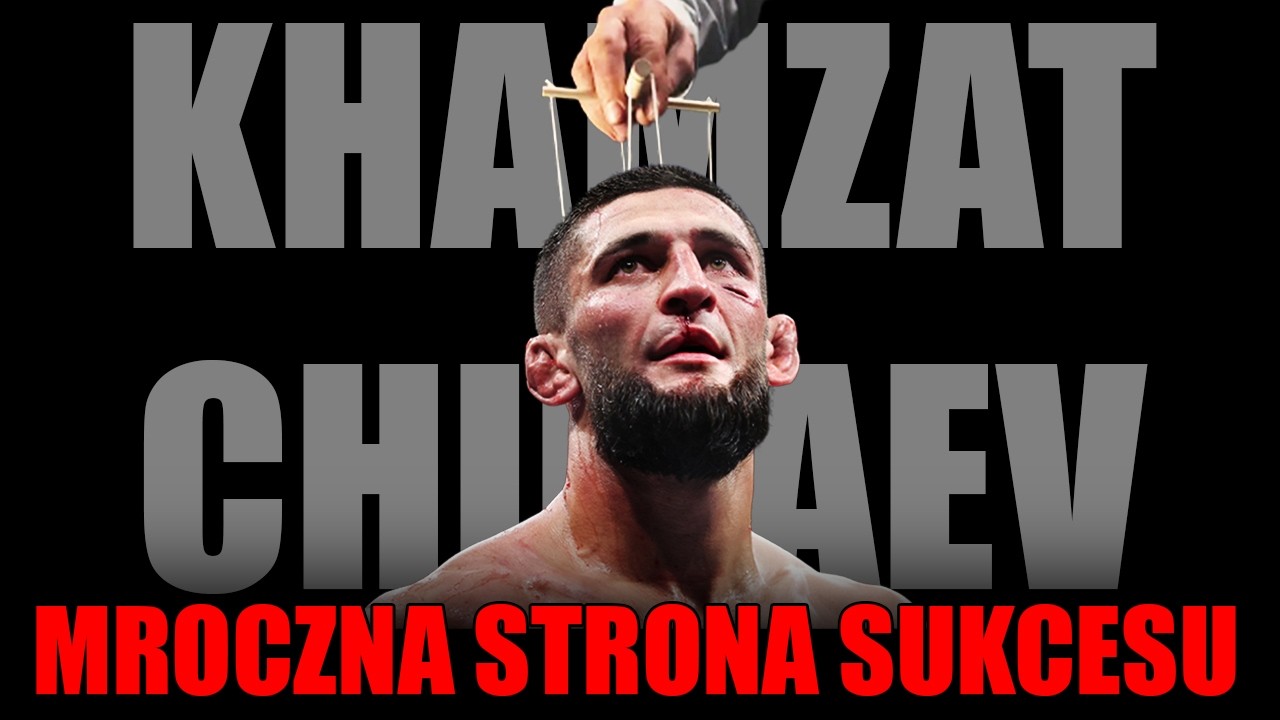 Khamzat Chimaev - Ofiara własnego sukcesu? PUPIL CZY ZAKŁADNIK KADYROVA? Przyjaźń nie do odrzucenia?
