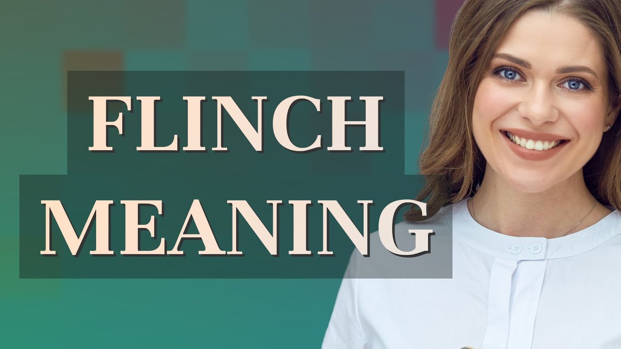Flinch | meaning of Flinch