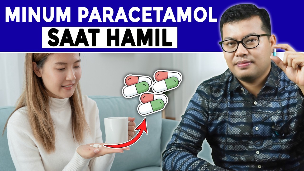 ATURAN MINUM PARACETAMOL SAAT HAMIL - DOKTER SADDAM ISMAIL