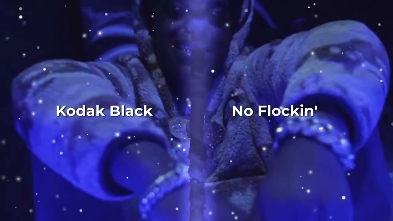 No Flockin' - Kodak Black (Slowed + Reverb) BASS BOOSTED
