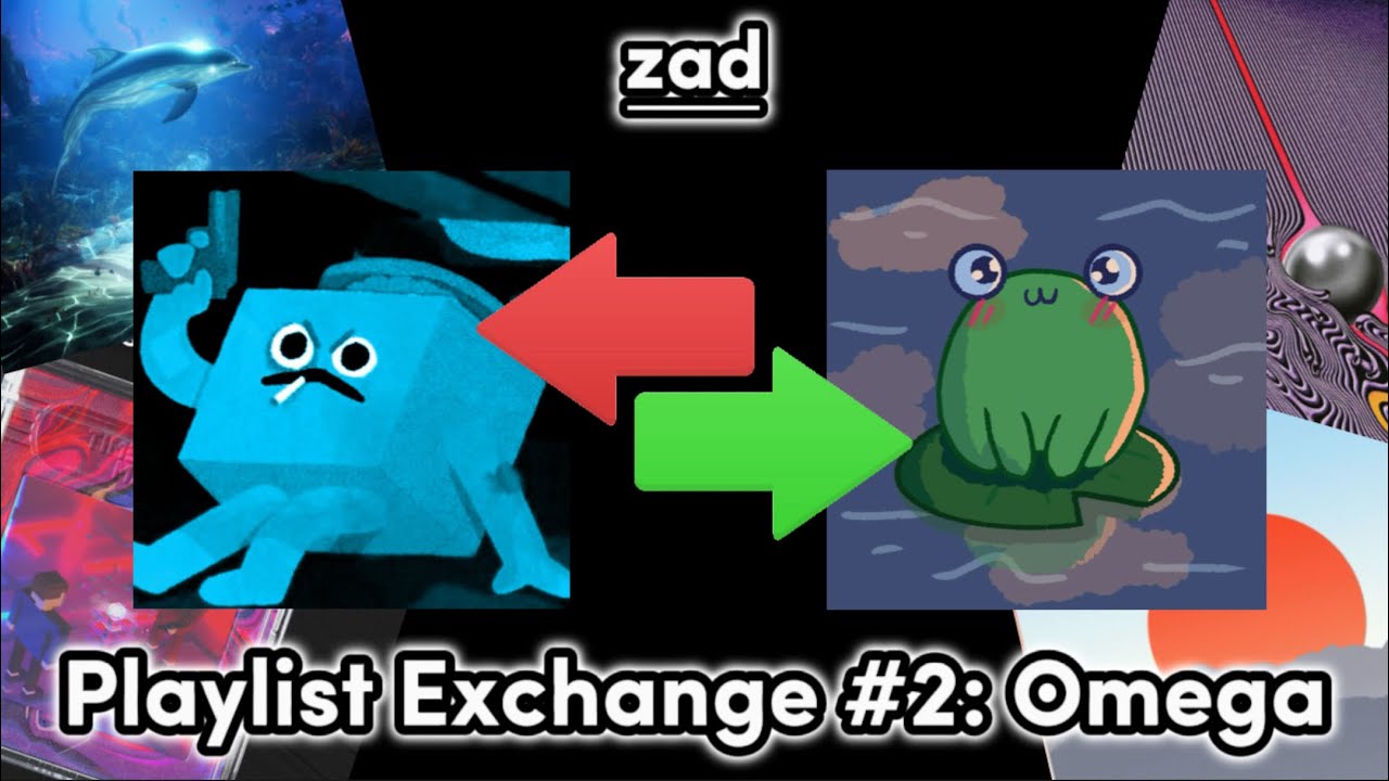 Playlist Exchange #2: @omegafrog_43