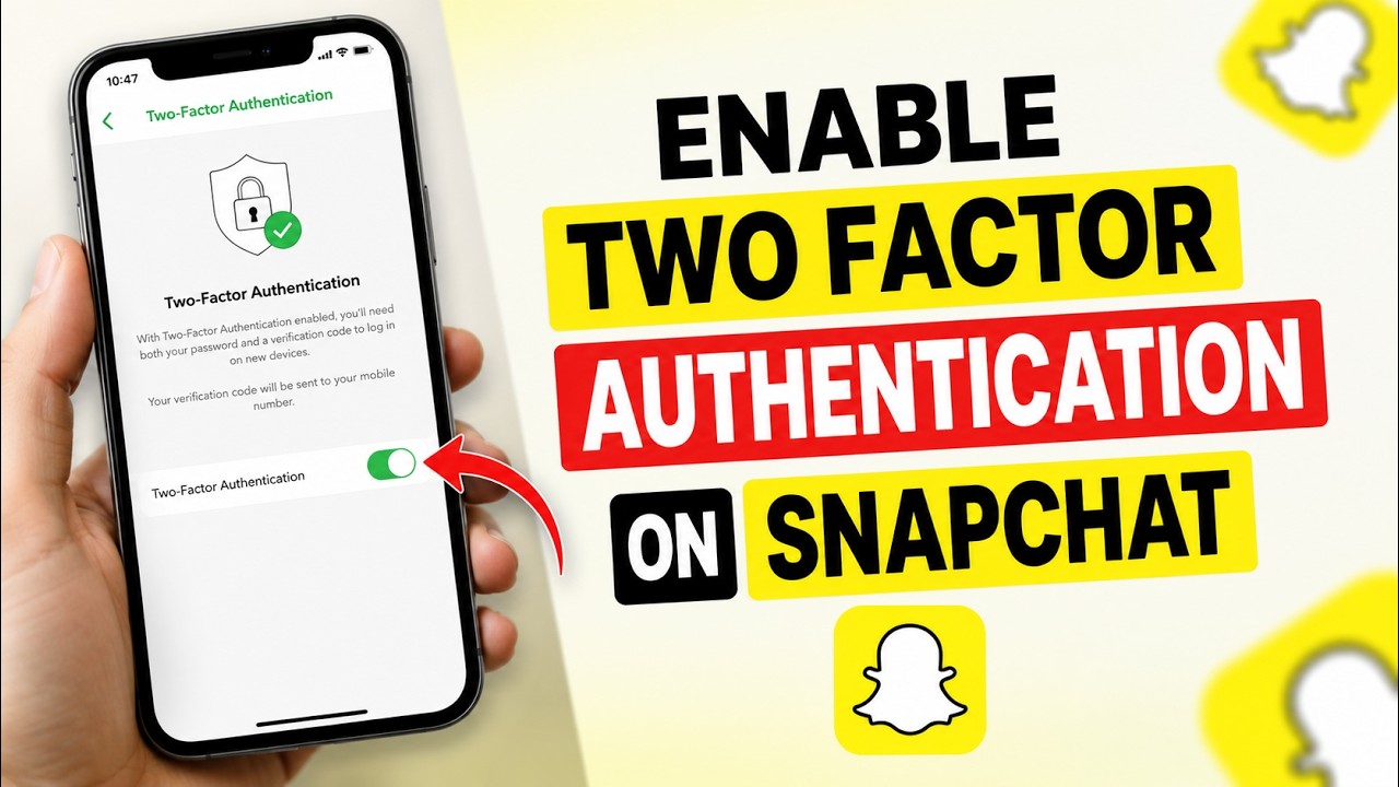 How to Enable Two Factor Authentication on Snapchat