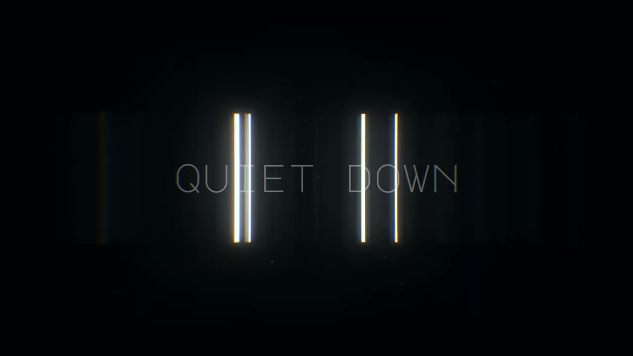 Quiet Down